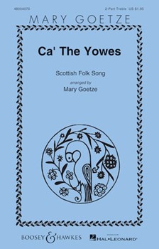 Ca' The Yowes by - Goetze Mary - for 2-Part