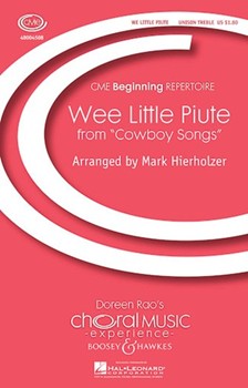Wee Little Piute From Cowboy Songs by Monson Casse Lyman - Hierholzer Mark - for Unison