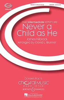 Never a Child as He by Niblock James - Brunner David - for Unison