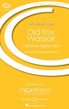 Old Fox Wassail by - Hatfield Stephen - for 2-Part