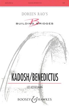 Kadosh/Benedictus by Kesselman Lee R for SAB