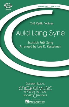 Auld Lang Syne by Kesselman Lee R - Kesselman Lee - for SATB