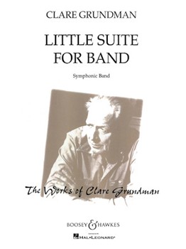 Little Suite For Band by Grundman Clare for Full Score