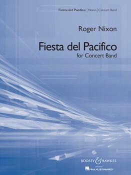 Fiesta Del Pacifico by Nixon Roger for Concert Band