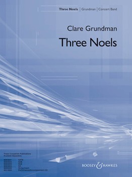 3 Noels by Grundman Clare for Concert Band