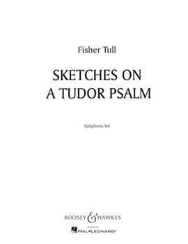 Sketches On A Tudor Psalm by Tull Fisher for Concert Band