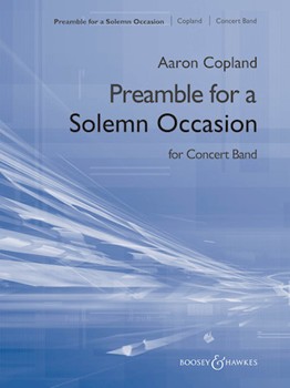 Preamble for a Solemn Occasion by Copland Aaron for Score