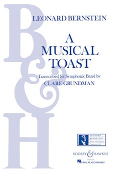 Musical Toast by Bernstein Leonard - Grundman Clare - for Concert Band