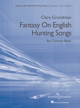 Fantasy on English Hunting Songs by Grundman Clare for BAND SET