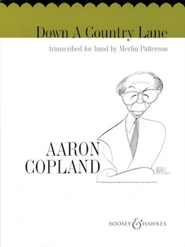 Down A Country Lane by Copland Aaron - Patterson M - for Concert Band