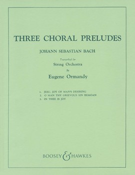 3 Choral Preludes by Bach Johann Sebastian - Ormandy - for String Orchestra