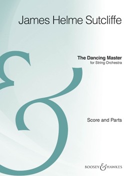 The Dancing Master by Sutcliffe James Helme for Orchestra