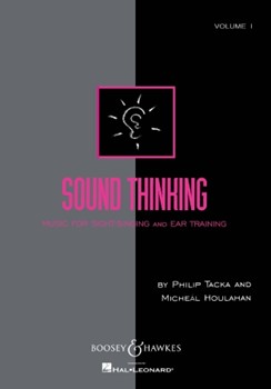 Sound Thinking: Sightsing/ear Training 1 by Houlahan and Tacka for Text Sight (Vol 1)