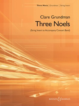 3 Noels by Grundman Clare - Grundman Clare - for Instrumental Parts