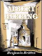 Albert Herring, Op. 39 - Vocal Scor