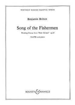 Song Of The Fisherman by Britten Benjamin - Working Chorus/peter - for SATB