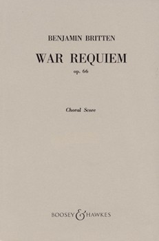 War Requiem Opus 66 by Britten Benjamin for SATB