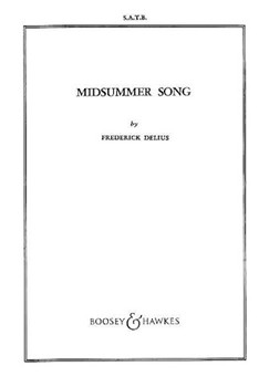 Midsummer Song by Delius Frederick for SATB divisi a cappella