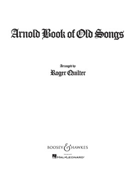 Arnold Book Of Old Songs by Quilter Roger - Quilter Roger - for Medium Voice