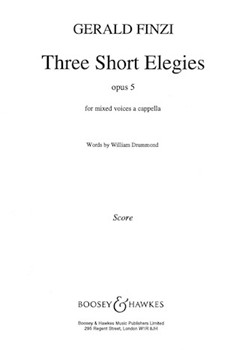 3 Short Elegies Op5 by Finzi Gerald for SATB