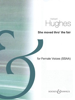 She Moved Thro' the Fair by Hughes Herbert - Arch Gwyn - for SSAA a cappella