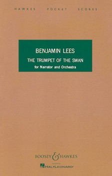 The Trumpet of the Swan by Lees Benjamin for Study Score