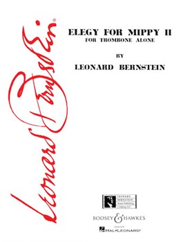 Elegy For Mippy 2 by Bernstein Leonard for Trombone Solo
