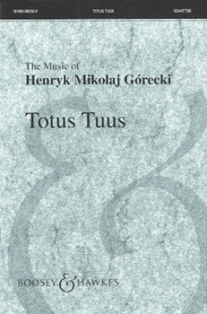 Totus Tuus Opus 60 by Gorecki Henryk Mikolaj for SSAATTBB