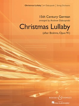 Christmas Lullaby (after Brahms Op.91) by Dabczynski Andrew H - Dabczynski Andrew - for String Orchestra