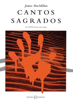 Cantos Sagrados by MacMillan James for SATB