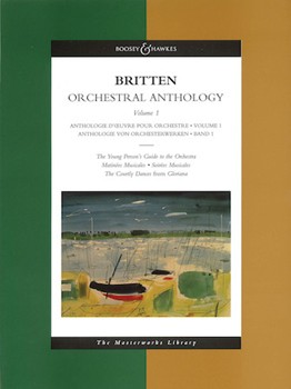 Orchestral Anthology Volume 1 by Britten Benjamin for Full Score