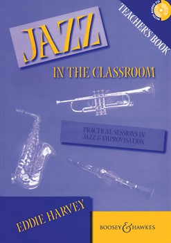 Jazz in the Classroom by Harvey Eddie for Book and C