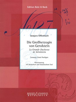 Die Grossherzogin von Gerolstein by Offenbach Jacques for Vocal Scor