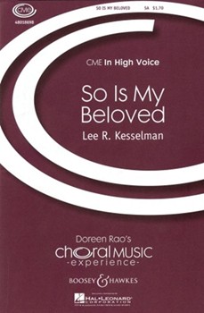 So Is My Beloved by Kesselman Lee R for SA and Piano