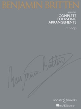 Complete Folksong Arrangements by Britten Benjamin - Britten Benjamin - for High Voice and Piano