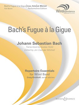 Bach's Fugue A La Gigue by Bach Johann Sebastian - Holst and Mitchell - for Concert Band