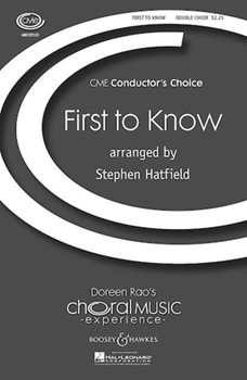 First To Know by Dbl Ch - Hatfield Stephen - for SATB a cappella