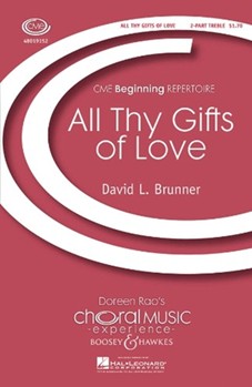 All Thy Gifts Of Love by Brunner David for SA and Piano