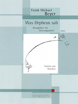 Was Orpheus Sah (2003) by Beyer Frank Michael for