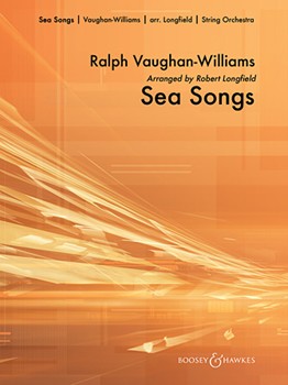Sea Songs by Vaughan Williams Ralph - Longfield Robert - for Full Score