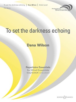 To Set The Darkness Echoing by Wilson D for Full Score