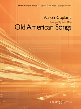 Old American Songs by Copland Aaron - Moss John - for Full Score