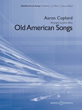 Old American Songs by Copland Aaron - Moss John - for Full Score