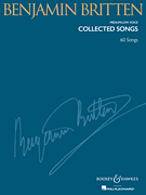 Benjamin Britten - Collected Songs - Medium/Low Voice (60 Songs) Medium Low