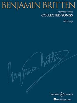 Benjamin Britten - Collected Songs - Medium/Low Voice (60 Songs) Medium Low