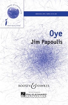 Oye by Papoulis Jim - Nunez - for SATB