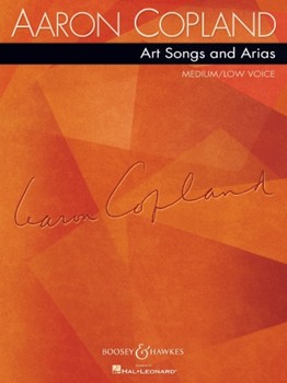 Art Songs & Arias by Copland Aaron for Medium Low Voice