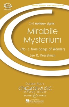 Mirabile Mysterium by Kesselman Lee R for SATB a cappella
