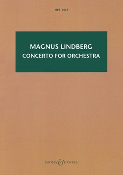 Concerto for Orchestra by Lindberg Magnus for Study Score