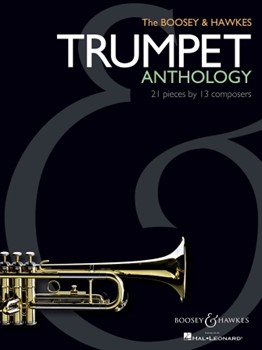 Boosey & Hawkes Trumpet Anthology by Various for Trumpet and Piano